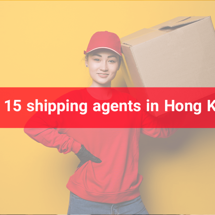 Top 15 Shipping Agents In Hong Kong | 2023 Best guide